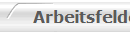 Arbeitsfelder